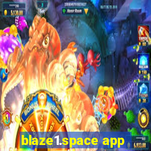 blaze1.space app